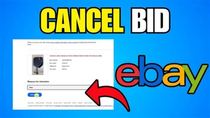 Can a bidder cancel a bid on ebay?