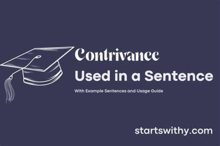 How to put contrivance in a sentence?