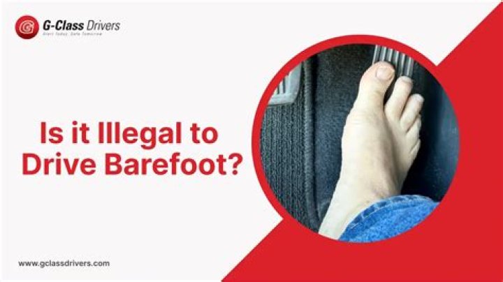 Why can't you drive barefoot?